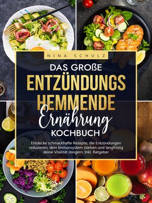 cover image of Das große Entzündungshemmende Ernährung Kochbuch